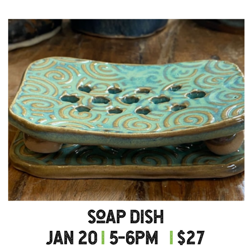 Soap Dish January 20