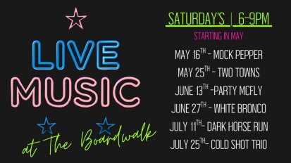 Live Music at the Boardwalk Saturdays Starting in May