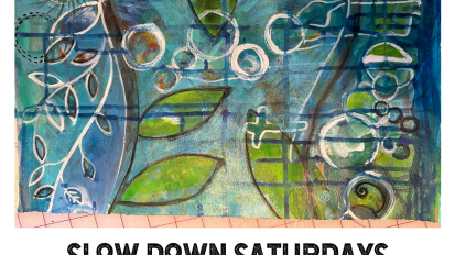 Slow Down Saturdays Intuitive Painting January 30