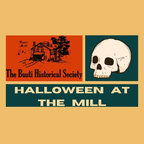 Busti Historical Society Halloween at the Mill