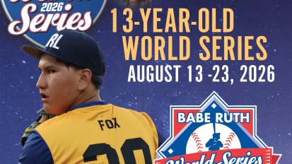 Babe Ruth Baseball 13 Year Old World Series 2026