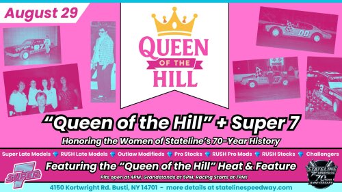 Queen of the Hill and Super 7 Racing at Stateline Speedway