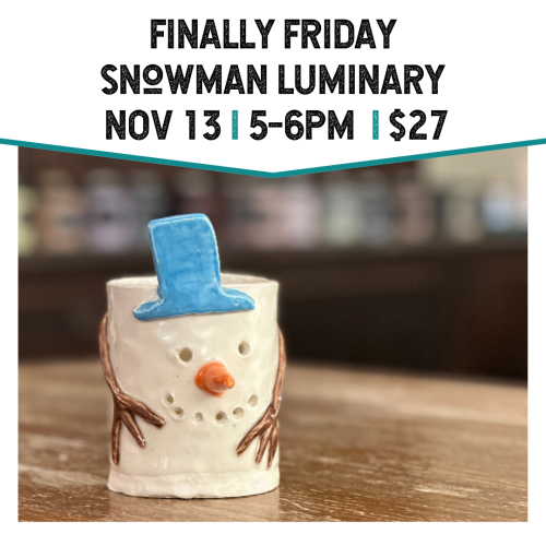 Finally Friday Snowman Luminary November 13