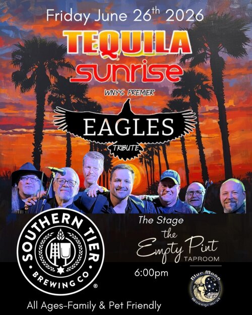Friday June 26 2026 Tequila Sunrise Eagles Tribute Southern Tier Brewing Co