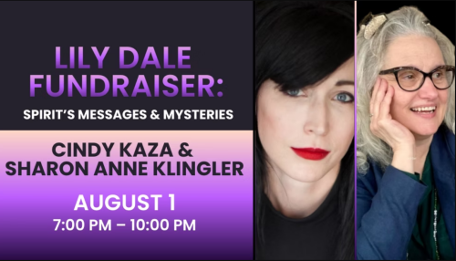 Cindy Kaza and Sharon Anne Klinger August 1 Lily Dale Assembly