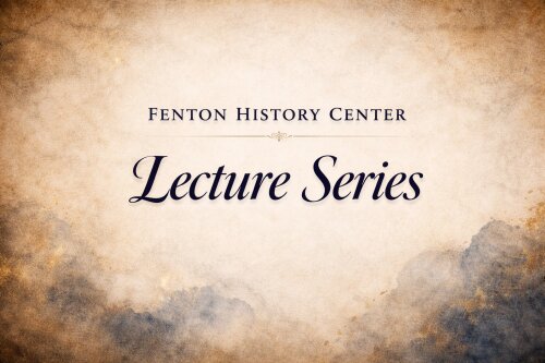 Fenton History Center Lecture Series logo