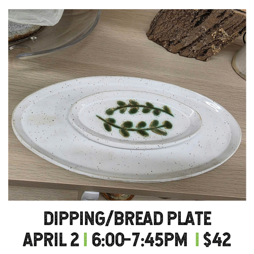 Dipping Bread Plate April 2