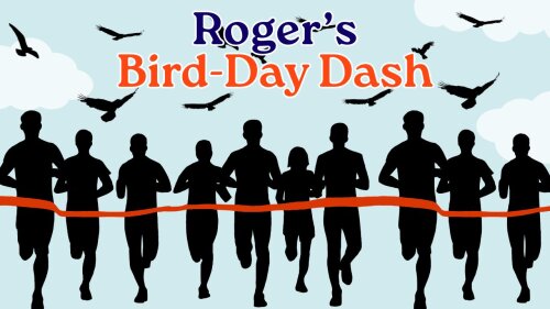 Roger's Bird Day Dash
