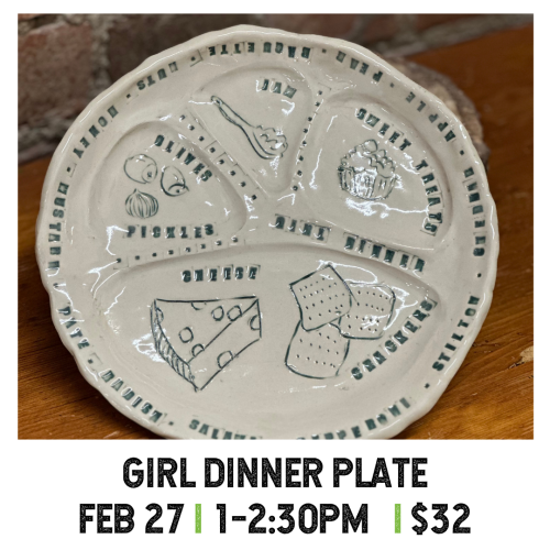 Girl Dinner Plate February 27