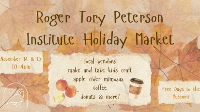 Roger tory Peterson Institute Holiday Market 2026