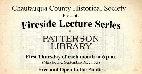 Fireside Lecture Series first Thursday of the month Patterson Library