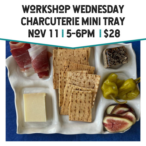 Workshop Wednesday Charcuterie Mini Tray November 11