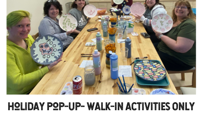 Holiday Pop-Up Walk-In Activities Only Martin Luther King Jr Day Jan 18