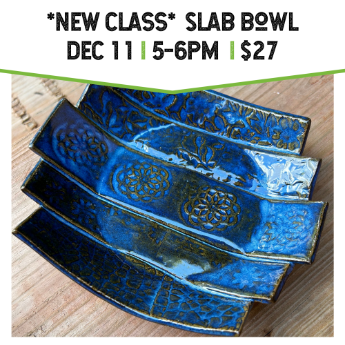 New Class Slab Bowl December 11