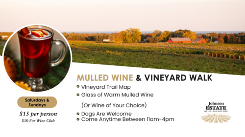 Mulled Wine and Vineyard Walk Johnson Estate Winery