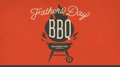 Father's Day BBQ Southern Tier Brewing Co 2026