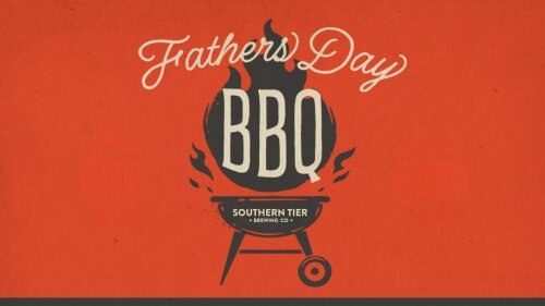 Father's Day BBQ Southern Tier Brewing Co 2026