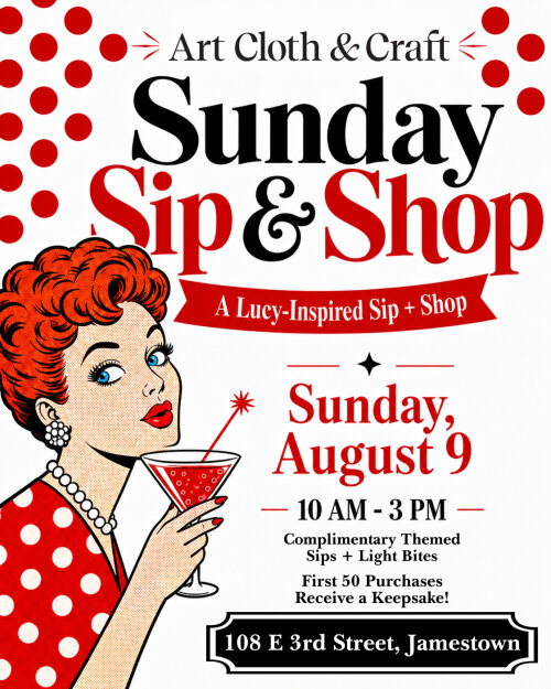 Art Cloth and Craft Sunday Sip and Shop Sunday August 9